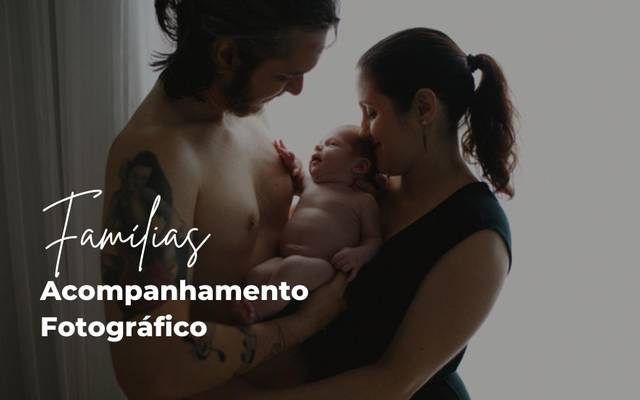 [Fotografia de Família] Acompanhamento Fotográfico: Como é acompanhar uma família? 