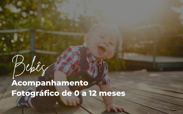 [Acompanhamento Fotográfico] Acompanhando seu bebê de 0 a 12 meses