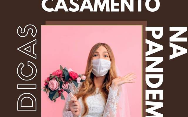 3 Dicas de casamento na pandemia.