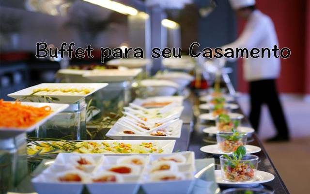O Buffet para Casamento