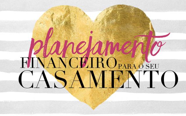 Planejamento Financeiro para o seu Casamento