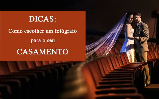 Dicas - Como escolher um fotografo para o seu casamento!