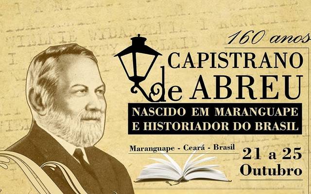 Capistrano de Abreu,  O príncipe dos historiadores brasileiros.