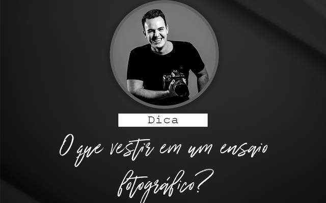 O que vestir no meu ensaio fotográfico?