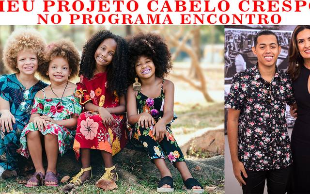Matéria do Meu Projeto Cabelo Crespo no Programa Encontro com Fátima Bernades