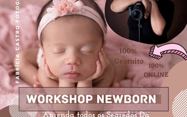Workshop Newborn 100% Online e 100% Gratuito