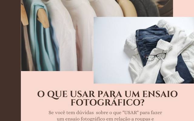 O QUE USAR PARA UM ENSAIO FOTOGRÁFICO? - POST 2