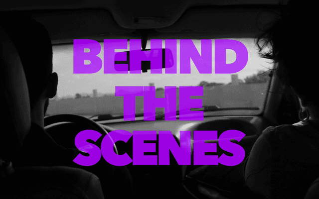 BEHIND THE SCENES