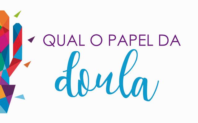QUAL O PAPEL DA DOULA?