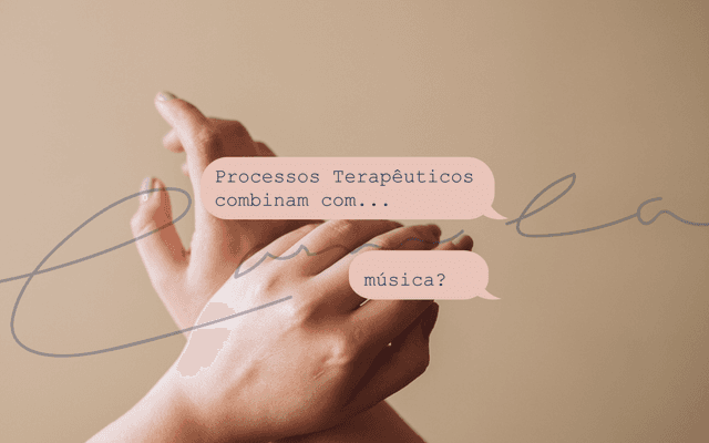 Música como caminho do sentir