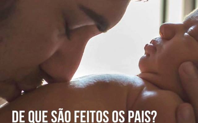 DE QUE SÃO FEITOS OS PAIS?