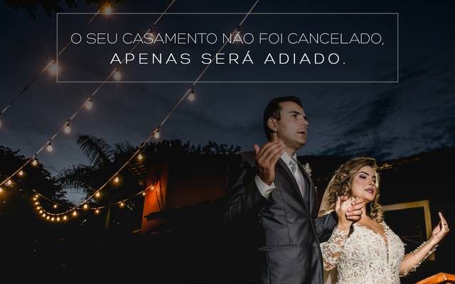 PANDEMIA DE CORONAVÍRUS, O QUE DEVO FAZER COM O MEU CASAMENTO?