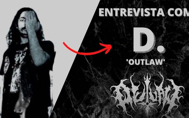 Entrevista com D, do Outlaw: