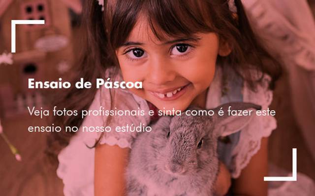 Fotos, Cenários e Narração de um Ensaio de Páscoa