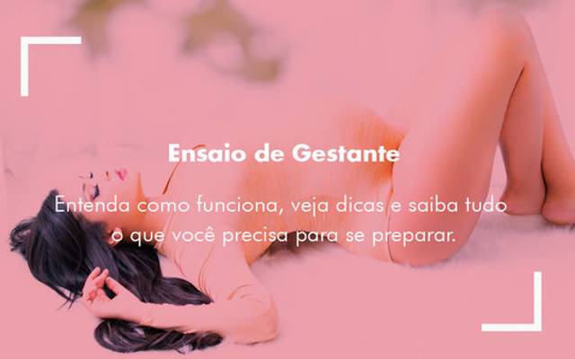 Tudo Sobre Ensaio de Gestante