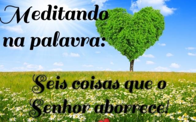 7 coisas que Deus odeia