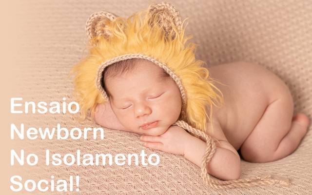 Ensaio Newborn em época de isolamento social, como proceder?
