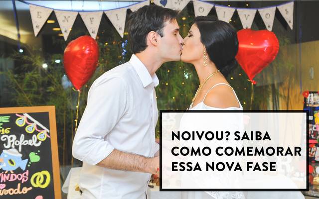 Noivou? Saiba como comemorar essa nova fase