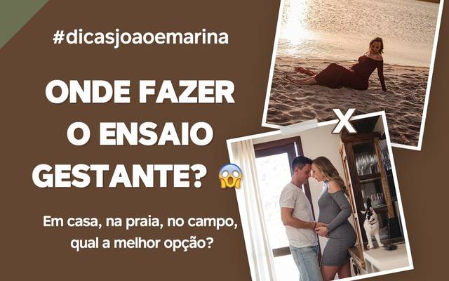 DICA: Onde fazer o ensaio gestante?