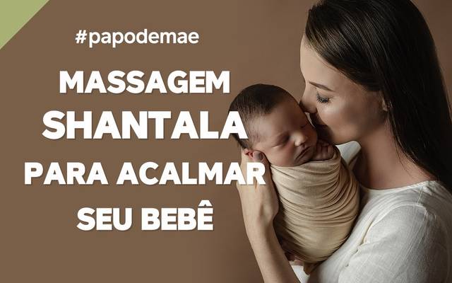 DICA: massagem shantala para acalmar seu bebê