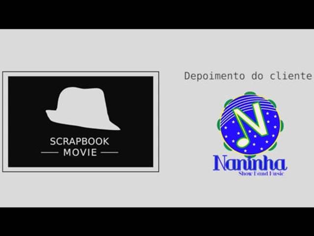 Depoimentos de Clientes de Scrapbook Movie #003 - Naninha da Vila