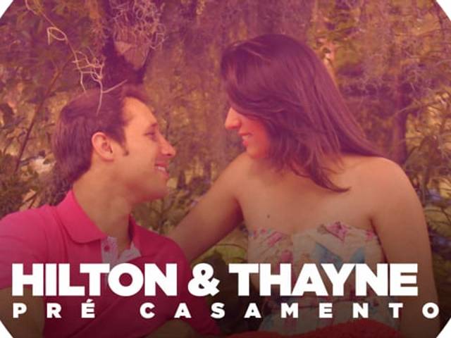 CASAMENTOS de Hilton & Thayne | Pré Casamento