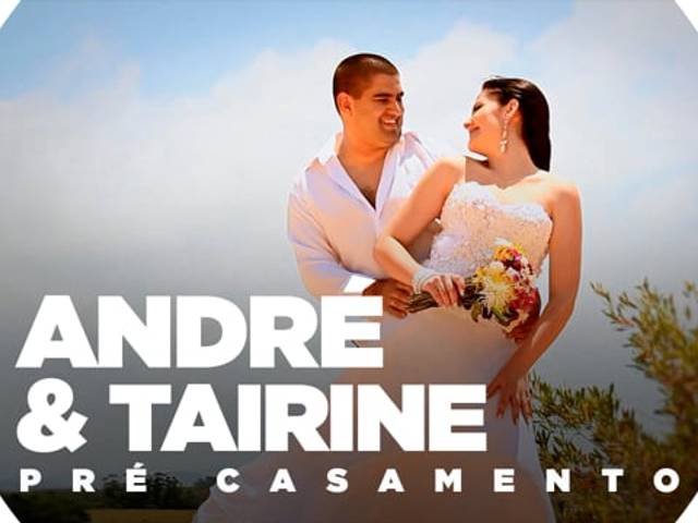 CASAMENTOS de André & Tairine | Pré Casamento