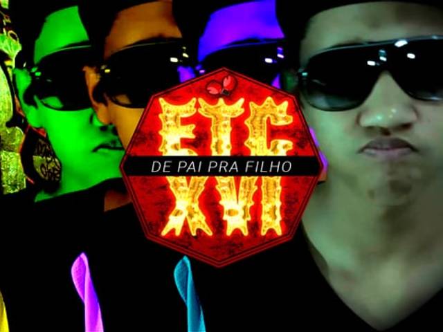 VIDEOCLIPE e VINHETAS de ETC XVI - De Pai pra Filho