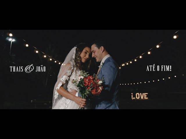 Wedding Film  de Até o fim! Thais & João - Same Day Edit