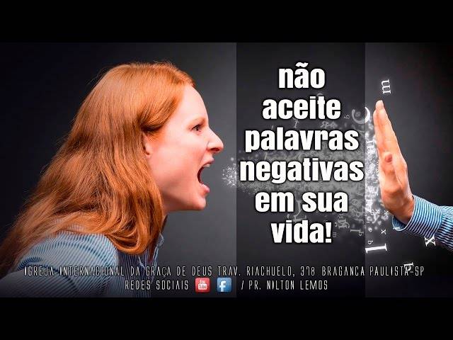 Mensagens de Não aceite palavras negativas em sua vida!