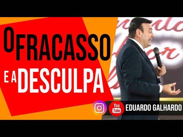 Mensagens de O fracasso e a desculpa
