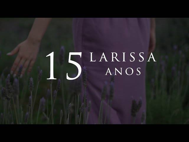 Debutante de CLIP DE 15 ANOS | LARISSA XV 