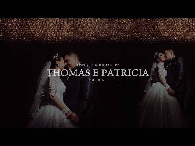 Casamentos de Patricia e Thomas | Filme de Casamento 