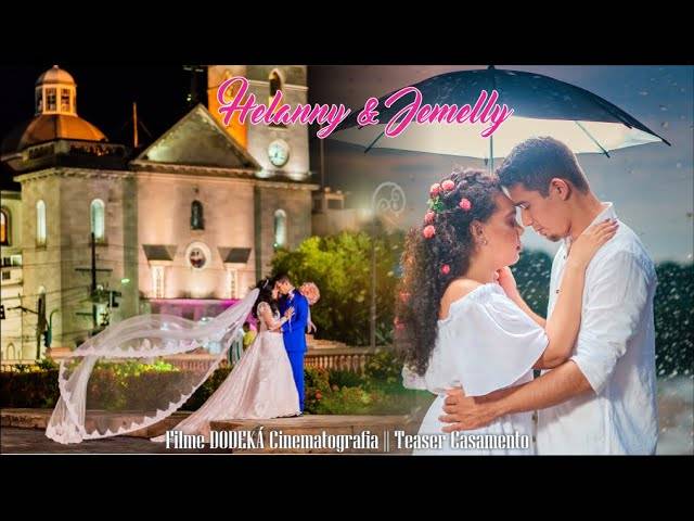 Filmes de Casamento de JEMELLY E HELANNY