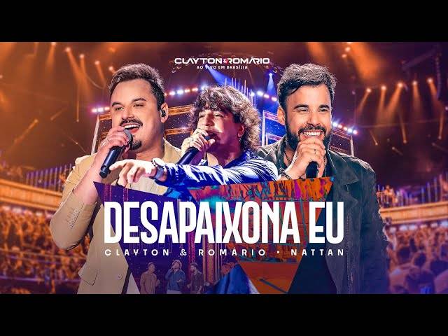 VIDEOS de Clayton & Romário part. Nattan - Desapaixona