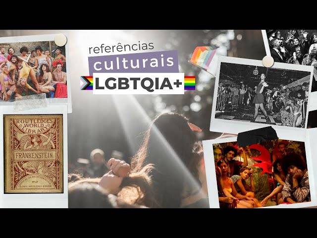 Videoreportagem de Referências culturais LGBTQIA+ - Especial