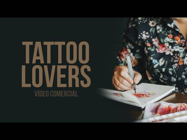 Comerciais  de COMERCIAL - TATTOO LOVERS