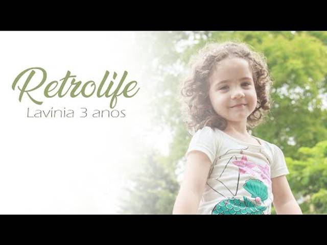 Vídeos de Retrolife Lavínia 3 anos