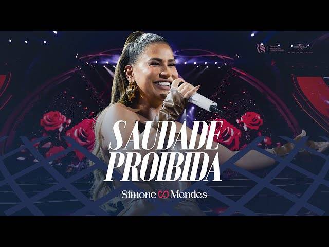 VIDEOS de Simone Mendes - SAUDADE PROIBIDA