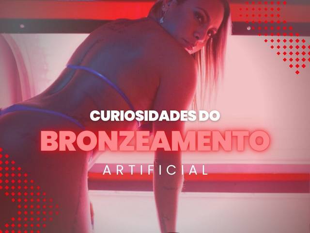 Bronzeamento Artificial de Curiosidades do bronzeamento artificial
