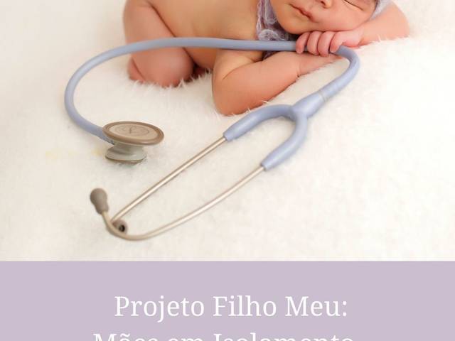 Projeto Filho Meu de Projeto Filho Meu: Mães em Isolamento