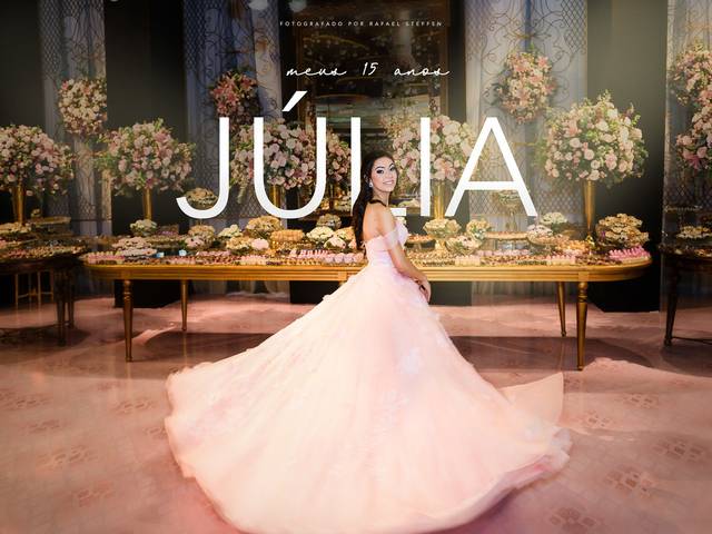 15 ANOS de FESTA 15 ANOS - JÚLIA