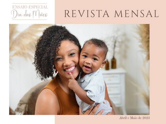 Acompanhamento mensal de Ensaio especial - Dia das Mães