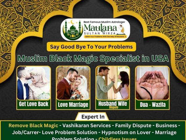 Muslim Black Magic Specialist of Most Powerful Muslim Black Magic Specialist in USA | Black Magic to Control Husband Mind