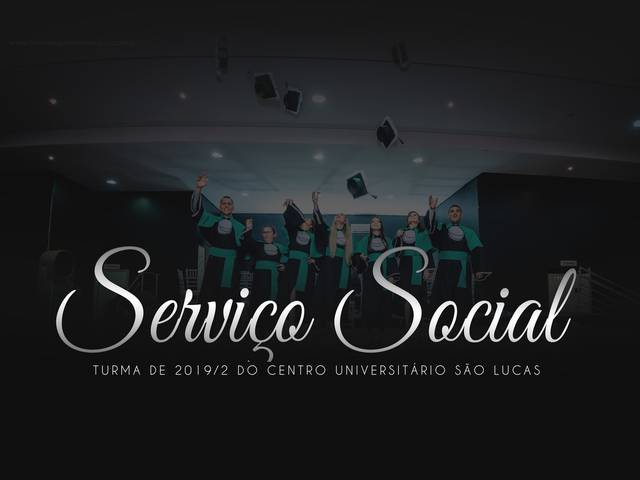 FORMATURAS de OUTORGA DE GRAU - SERVIÇO SOCIAL 2019/2