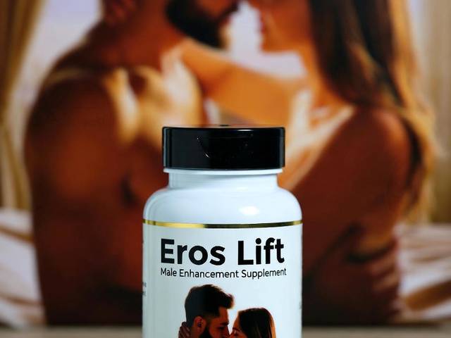Health Benefits of  Eros Lift Male Enhancement   Men Need It For Great Sexual Improvement?