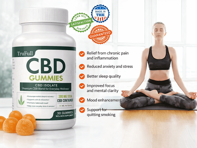 Health of TruFull CBD Gummies (Cannabis Formula) Support Healthy Lifestyle!
