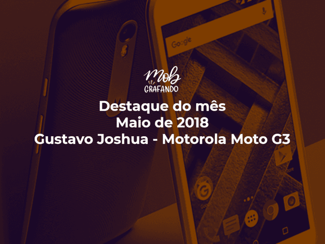 Destaque do mês de Borboleta - Gustavo Joshua - Motorola Moto G3