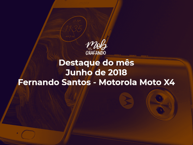 Destaque do mês de Fim de Tarde - Fernando Santos - Motorola Moto X4