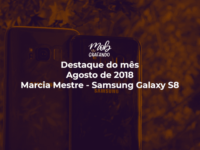 Destaque do mês de Cãozinho Feliz - Marcia Mestre - Samsung Galaxy S8